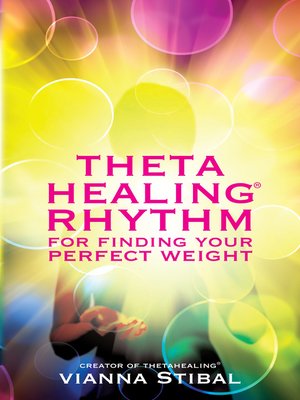 cover image of ThetaHealing&#174; Rhythm for Finding Your Perfect Weight